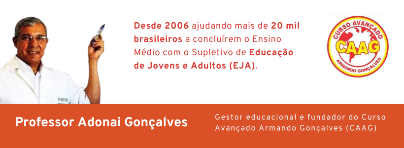 PROFESSOR ADONAI GONÇALVES. Desde 2006 ajudando mais de 20 mil brasileiros a concluírem o Ensino Médio com o Supletivo de Educação de Jovens e Adultos (EJA). Supletivo EJA Online à distância: termine o Ensino Médio pelo Whatsapp - Central Impulso Educacional - CAAG